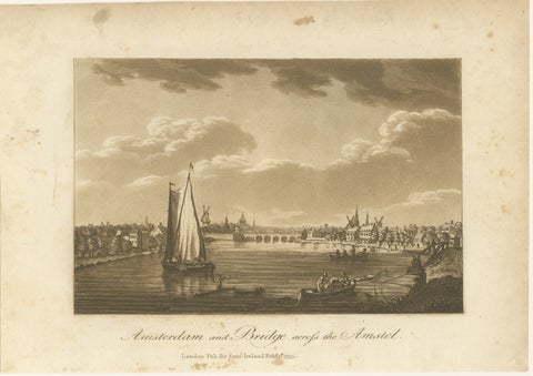 Amsterdam and the Bridge across the Amstel River, aquatint by S.Ireland, 1795, view 2